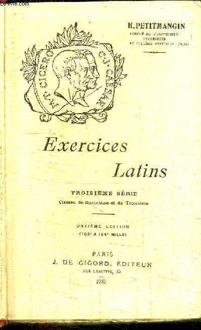 EXERCICES LATINS - 3 SERIE -CLASSES DE 4 et 3 - 11 EDITION