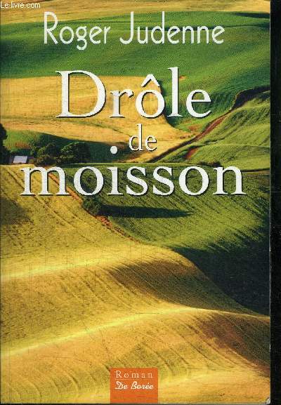 DROLE DE MOISSON