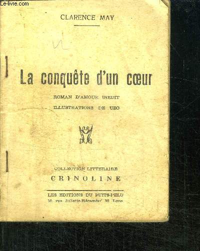 LA CONQUETE D'UN COEUR - ROMAN D'AMOUR INEDIT - COLLECTION CRINOLINE