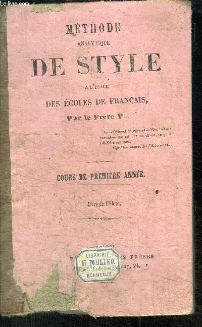 METHODE ANALYTIQUE DES STYLE A L'USAGE DES ECOLES DE FRANCAIS - COURS DE 1 ANNEE - LIVRE DE L'ELEVE