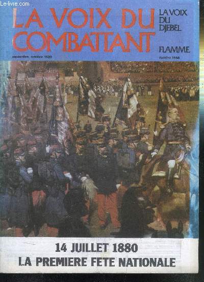 LA VOIX DU COMBATTANT - LA VOIX DU DJEBEL FLAMME N1458 - 14 JUILLET 1880 - LA PREMIERE FETE NATIONALE