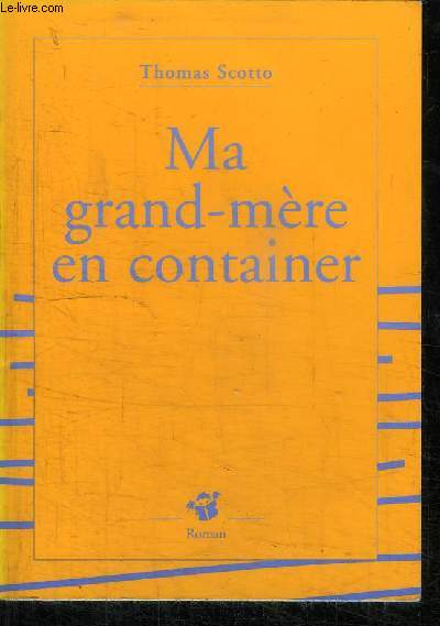 MA GRAND-MERE EN CONTAINER