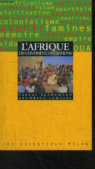 L'AFRIQUE - UN CONTINENT, DES NATIONS
