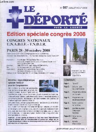 LE DEPORTE POUR LA LIBERTE - N 557 - EDITION SPECIALE CONGRES 2008