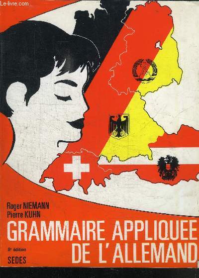 GRAMMAIRE APPLIQUEE DE L'ALLEMAND - 8 EDITION - REGLES ET EXERCICES D'APPLICATION