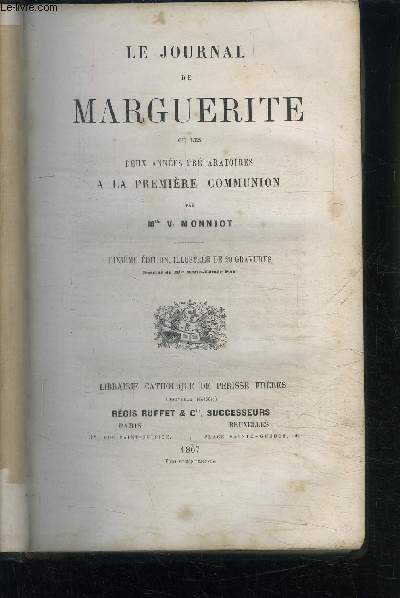 LE JOURNAL DE MARGUERITE OU LES ANNEES PREPARATOIRES A LA PREMIERE COMMUNION - 10 EDITION