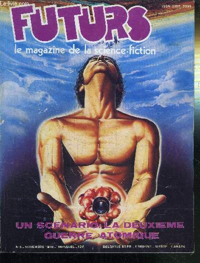 FUTURS - LE MAGAZINE DE LA SCIEN-FICTION N5 - UN SCENARIO : LA DEUXIEME GUERRE ATOMIQUE - NOVEMBRE 1978