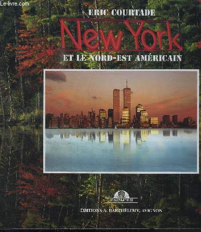 NEW YORK ET LE NORD-EST AMERICAIN