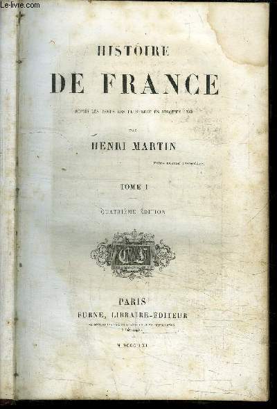 HISTOIRE DE FRANCE DEPUIS LES TEMPS LES PLUS RECULES JUQU'EN 1780 - TOME 1