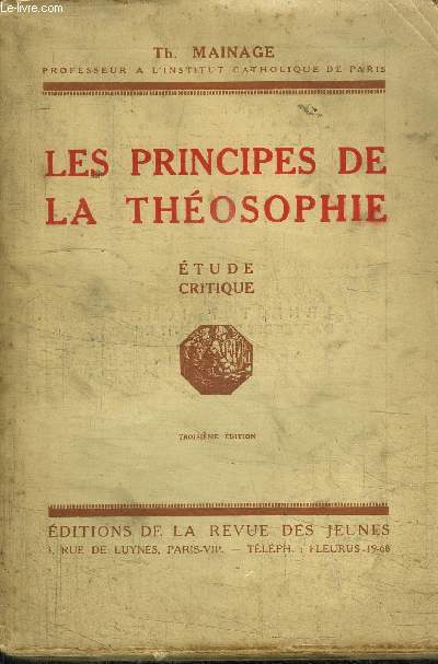 LES PRINCIPES DE LA THEOSOPHIE - ETUDE CRITIQUE