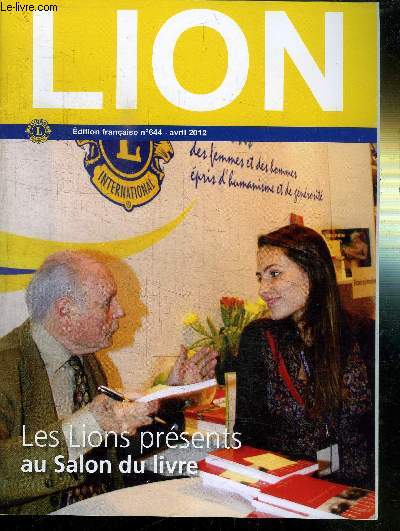 LION N644 - AVRIL 2012 - LES LIONS PRESENTS AU SALON DU LIVRE