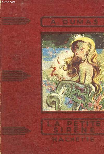 LA PETITE SIRENE - COLLECTION DES GRANDS ROMANCIERS