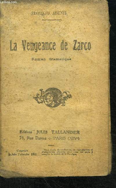 LA VENGEANCE DE ZARCO - ROMAN DRAMATIQUE - COLLECTION DU LIVRE NATIONAL