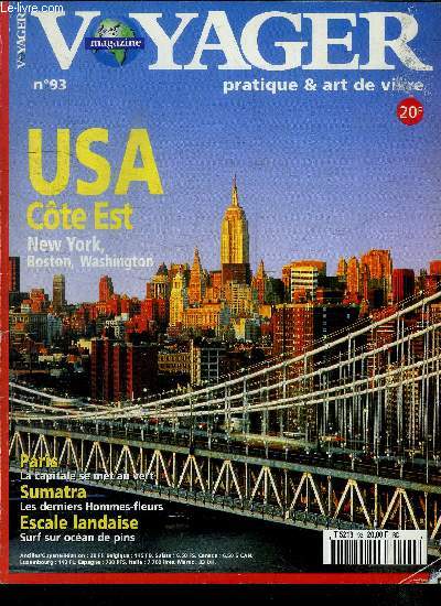 VOYAGER PRATIQUE & ART DE VIVRE N93 - USA COTE EST NEW YORK, BOSTON, WASHINGTON - PARIS - SUMATRA - ESCALE LANDAISE