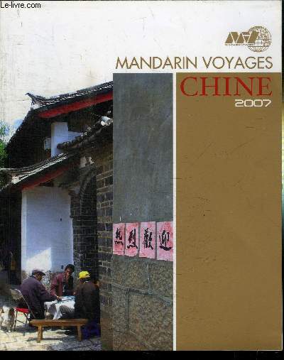 MANDARIN VOYAGES CHINE 2007