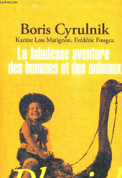 LA FABULEUSE AVENTURE DES HOMMES ET DES ANIMAUX