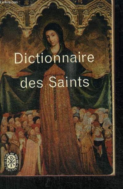 DICTIONNAIRE DES SAINTS