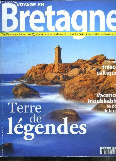 VOYAGE EN BRETAGNE DE RENNES A BREST, DE QUIMPER A ST MALO, DU CAP FREHEL A LA FORET DE BROCELIANDE - LES MILLE TRESORS CELTIQUES+VACANCES INOUBLIABLES AU PAYS DE LA MER - TERRE DE LEGENDES