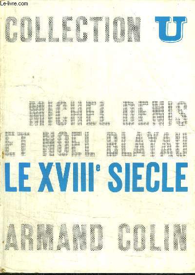 LE XVIII SIECLE - COLLECTION U.