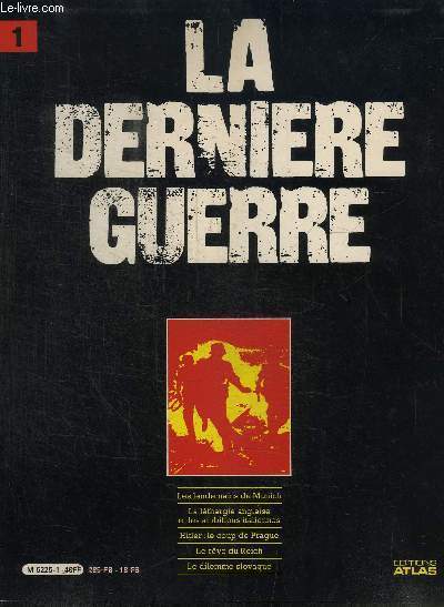 LA DERNIERE GUERRE ou HISTOIRE CONTROVERSEE DE LA DEUXIEME GUERRE MONDIALE (sous pochette de 