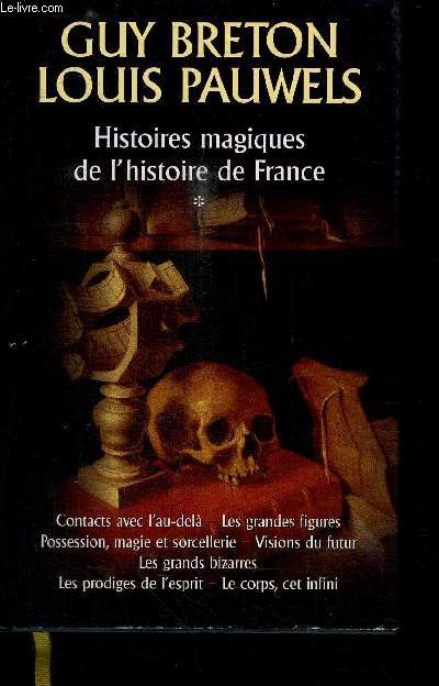 HISTOIRE MAGIQUE DE L'HISTOIRE DE FRANCE