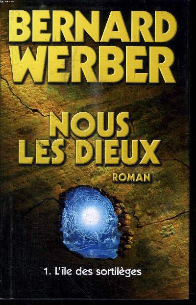 NOUS LES DIEUX, L'ILE DES SORTILEGES