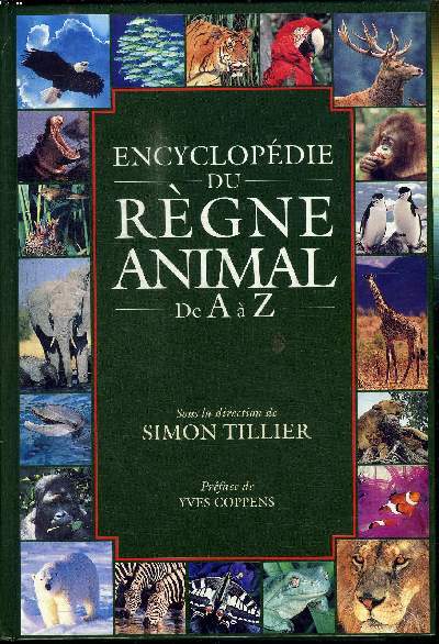 ENCYCLOPEDIE DU REGNE ANIMAL DE A A Z