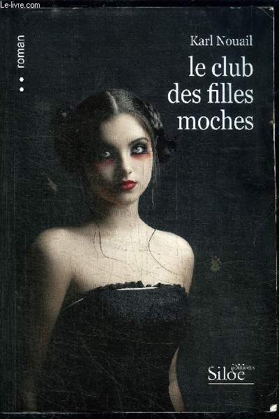 LE CLUB DES FILLES MOCHES