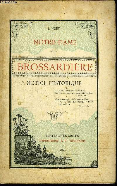 NOTRE DAME DE LA BROSSARDIERE NOTICE HISTORIQUE