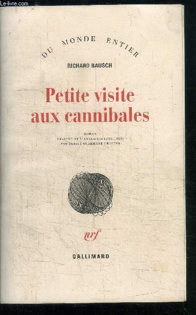 PETITE VISITE AUX CANNIBALES