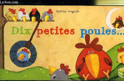 DIS PETITES POULES...