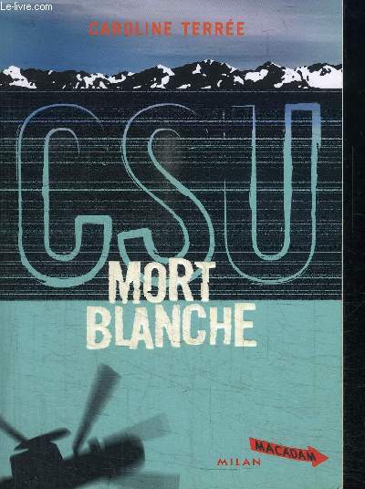 CSU MORT BLANCHE