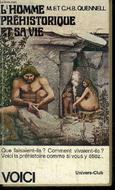 L'HOMME PREHISTORIQUE ET SA VIE