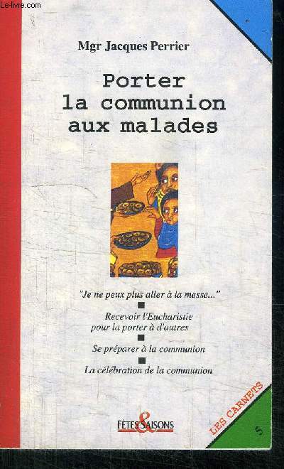 PORTER LA COMMUNION AUX MALADES