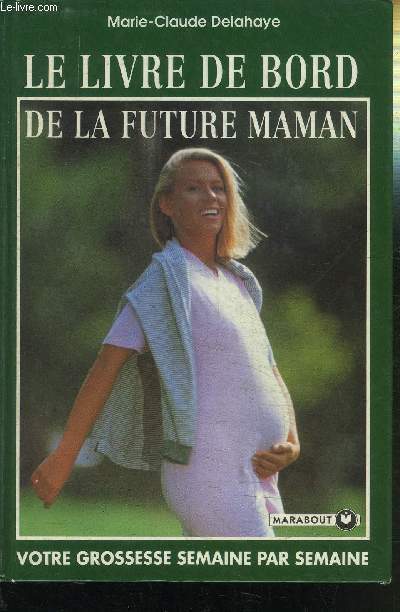LE LIVRE DE BORD DE LA FUTURE MAMAN