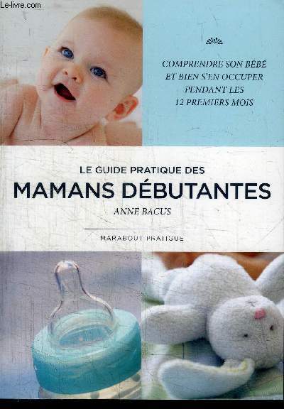 LE GUIDE PRATIQUE DES MAMANS DEBUTANTES