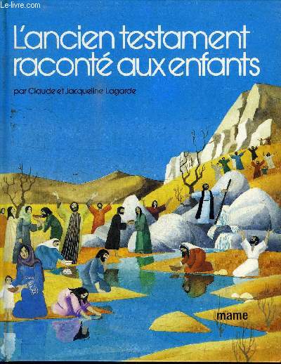 L'ANCIEN TESTAMENT RACONTE AUX ENFANTS