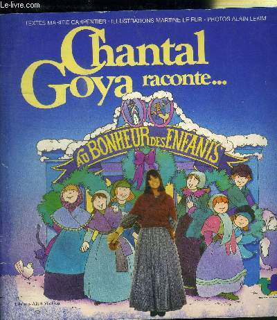 CHANTAL GOYA RACONTE... AU BONHEUR DES ENFANTS