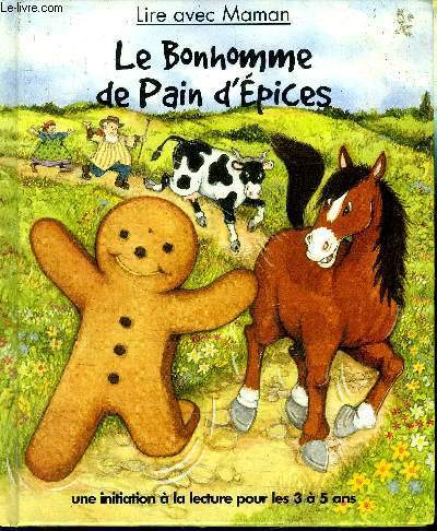 LIRE AVEC MAMAN - LE BONHOMME DE PAIN D'EPICES