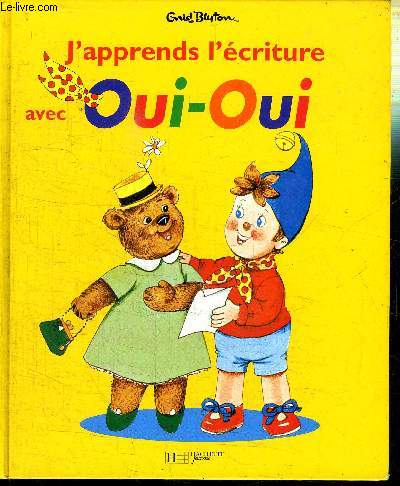 J'APPRENDS L'ECRITURE AVEC OUI-OUI