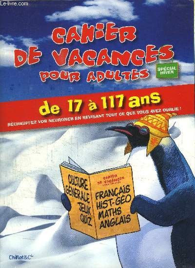 CAHIER DE VACANCES POUR ADULTES DE 7 A 117 ANS