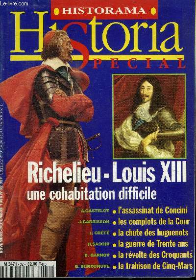HISTORAMA - HISTORIA SPECIAL N32 NOV-DEC 1994 Richelieu-Louis XIII une cohabitation difficile