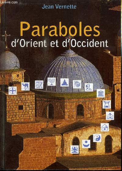 PARABOLES D'ORIENT ET D'OCCIDENT