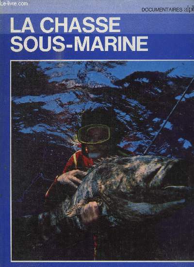 LA CHASSE SOUS-MARINE