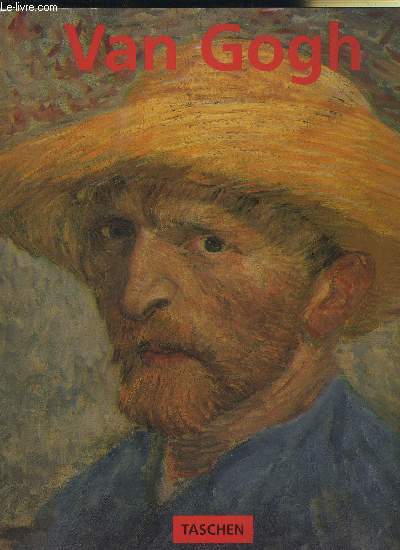 VINCENT VAN GOGH 1853-1890 VISION ET REALITE