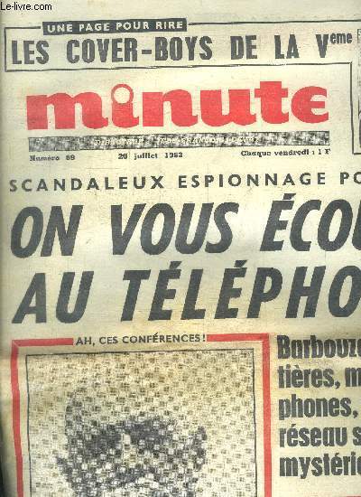 MINUTE N69 - 2 JUILLET 1963 - Scandaleux espionnage policier on vous coute au tlphone