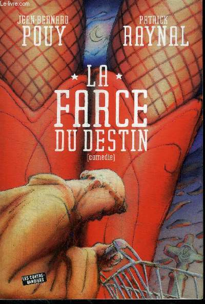 LA FARCE DU DESTIN