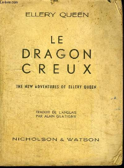 LE DRAGON CREUX