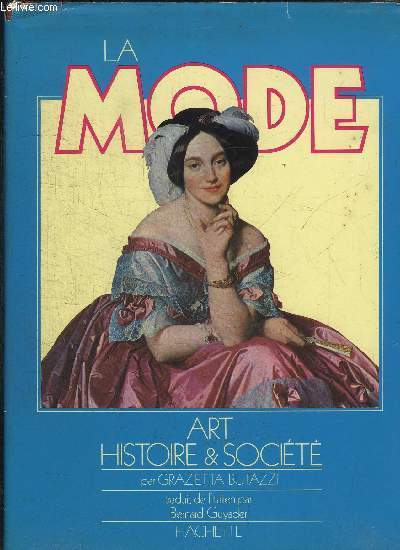 LA MODE - ART, HISTOIRE & SOCIETE