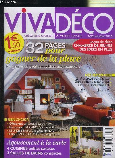 VIVA DECO N20 JANV/FEV 2010 - 32 pages pour gagner de la place, leon de dco : chambres de jeunes des ides en plus, ...